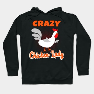 Crazy Chicken Lady Hoodie